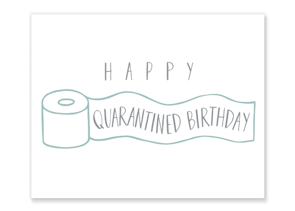 Happy Quarantined Birthday Card // Free Download