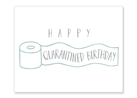 Happy Quarantined Birthday Card // Free Download